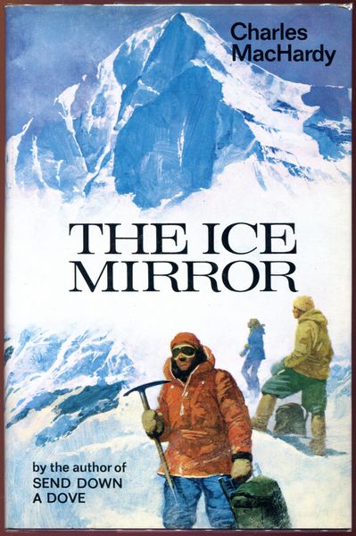 MACHARDY, CHARLES. - The Ice Mirror.