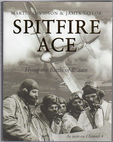 DAVIDSON, MARTIN; TAYLOR, JAMES. - Spitfire Ace.