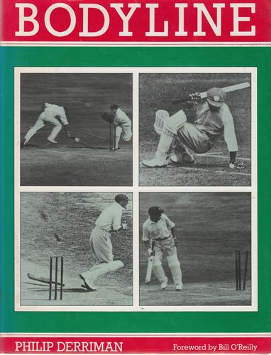 DERRIMAN, PHILIP. - Bodyline. Foreword by Bill O'Reilly.