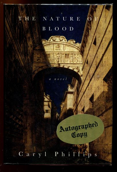 PHILLIPS, CARYL. - The Nature of Blood. A novel.