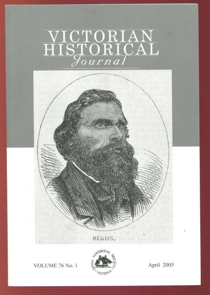 BYRT, PAULINE. - Simon Wonga, Aboriginal Leader (c. 1824-1874). Contained in The Victorian Historical Journal. Issue 263, Vol. 76, No. 1. April 2005.