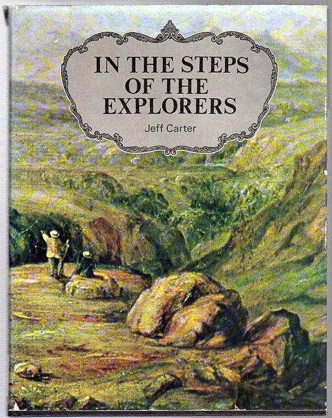 CARTER, JEFF. - In The Steps Of The Explorers.