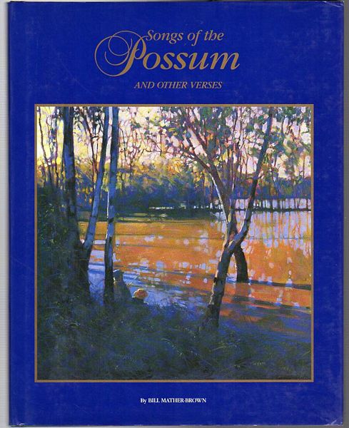 MATHER-BROWN, BILL. - Songs Of The Possum And other Verses.