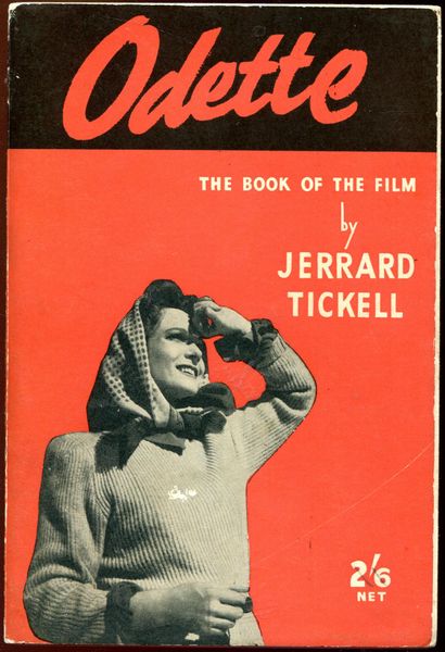 TICKELL, JERRARD. - Odette. The Book of the Film.