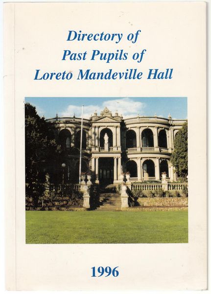  - Directory Of Past Pupils Of Loreto Mandeville Hall. 1996.