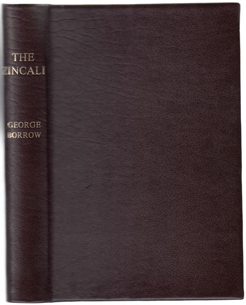 BORROW, GEORGE. - The Zincali, Or An Account Of The Gypsies Of Spain.
