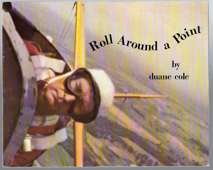 COLE, DUANE. - Roll Around A Point.