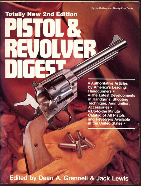GRENNELL, DEAN A; LEWIS, JACK. - Pistol & Revolver Digest.