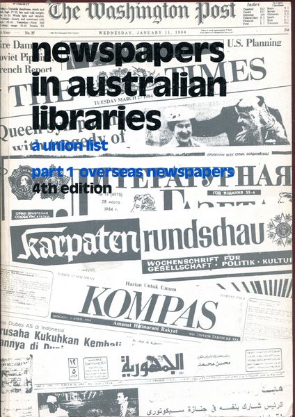  - Newspapers In Australian Libraries A Union List. Part 1. Overseas Newspapers.