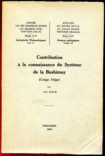 RAUCQ, PAUL. - Contribution  la connaissance du Systme de la Bushimay. (Congo Belge).