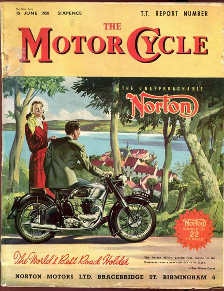 BOURNE, ARTHUR B; Editor. - The Motor Cycle. Volume 84, Number 2462. 15 June 1950. T. T. Report Number.