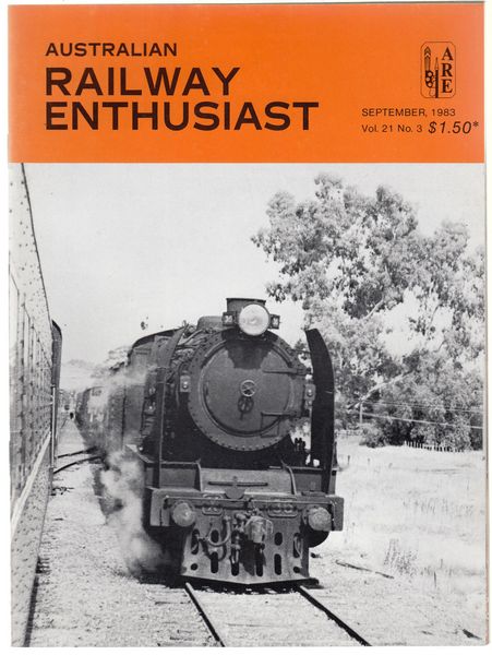 MACARTNEY, DAVE; PHILLIPS, JOHN; Editors. - Australian Railway Enthusiast. Vol. 21, No. 3. September, 1983.