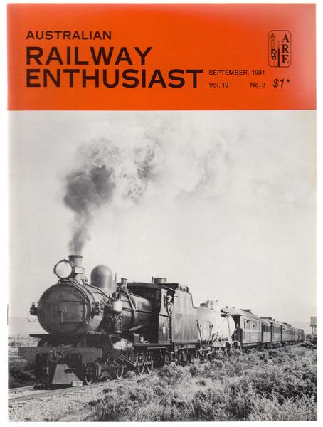 MACARTNEY, DAVE; PHILLIPS, JOHN; Editors. - Australian Railway Enthusiast. Vol. 19, No. 3, September, 1981.