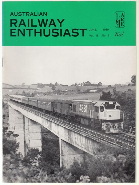 WOOLLETT, JOHN; Editor. - Australian Railway Enthusiast. Vol. 18, No. 2, June, 1980.