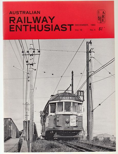 WOOLLETT, JOHN; Editor. - Australian Railway Enthusiast. Vol. 18, No. 4, December, 1980.