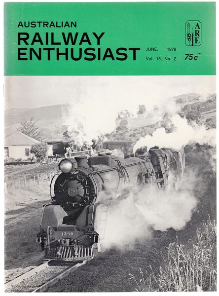 WOOLLETT, JOHN; Editor. - Australian Railway Enthusiast. Vol. 16, No. 2, June, 1978.