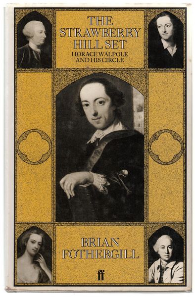 FOTHERFILL, BRIAN. - The Strawberry Hill Set. Horace Walpole and his Circle.