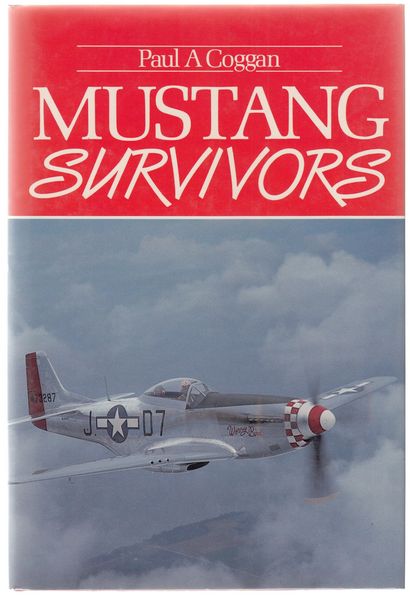 COGGAN, PAUL A. - Mustang Survivors.