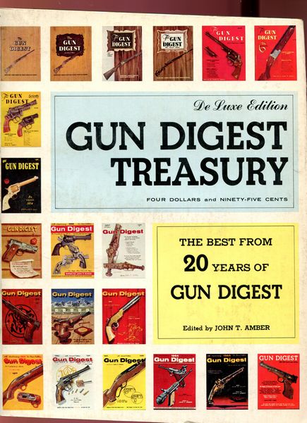 AMBER, JOHN; Editor. - Gun Digest Treasury. Deluxe Edition. The Best from 20 years of Gun Digest.