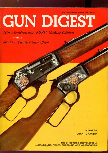 AMBER, JOHN; Editor. - Gun Digest. 24th Anniversary 1970 Deluxe Edition.