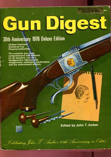 AMBER, JOHN; Editor. - Gun Digest. 30th Anniversary 1976 Deluxe Edition.