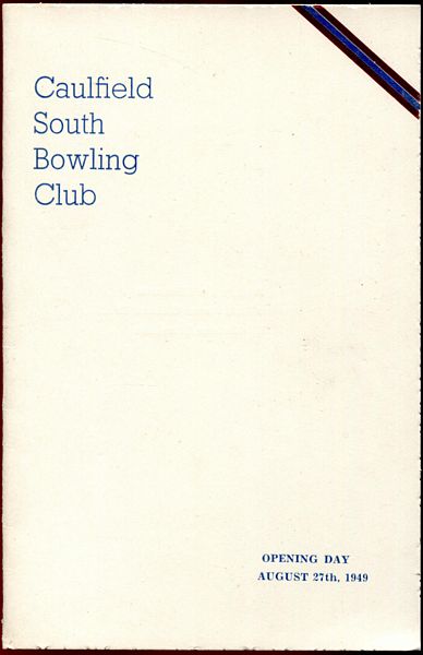 CAULFIELD SOUTH BOWLING CLUB. - Caulfield South Bowling Club. Opening Day August 27th 1949.