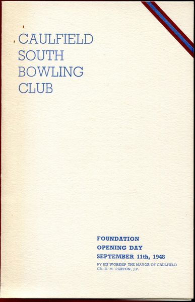 CAULFIELD SOUTH BOWLING CLUB. - Caulfield South Bowling Club. Foundation Opening Day September 11th, 1948.