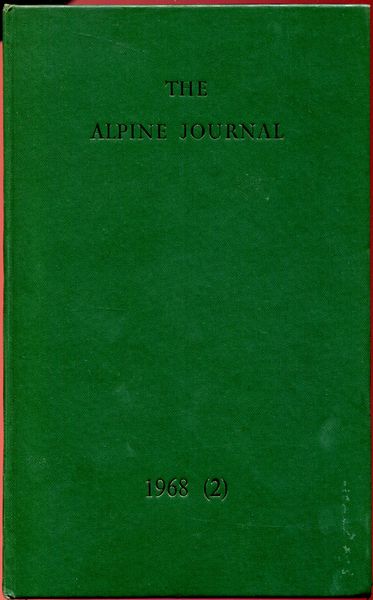 BLACKSHAW, ALAN; Editor. - The Alpine Journal. A record of mountain adventure and scientific observation. Vol. LXXIII, November 1968. No. 317.