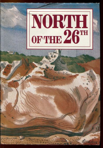 WELLER, HELEN; Editor. - North Of The 26th. A collection of writings, paintings, drawings and photographs from the Kimberley, Pilbara and Gascoyne regions. Volume Two. Edited with assistance from Roy Hamilton and John Harper - Nelson.
