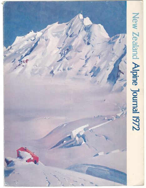 GALLOWAY, DAVID. - The New Zealand Alpine Journal 1972. Vol. XXV.