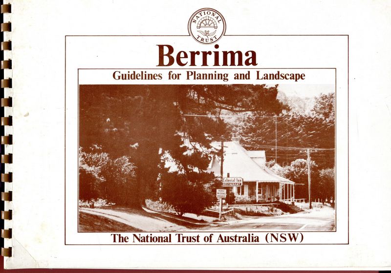 THE NATIONAL TRUST OF NEW SOUTH WALES. - Berrima. Guidelines for Planning and Development.