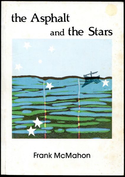McMAHON, FRANK. - The Asphalt And The Stars