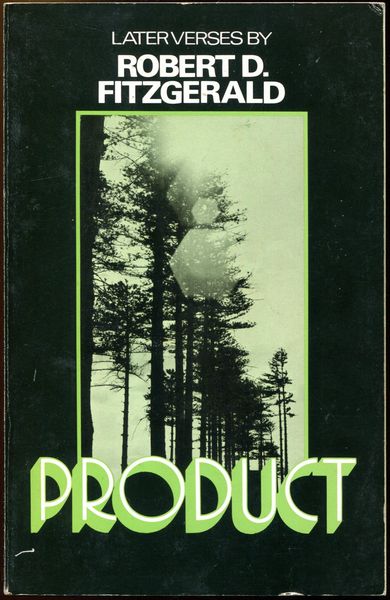 FITZGERALD, ROBERT D. - Product. Later Verses by Robert D. Fitzgerald.