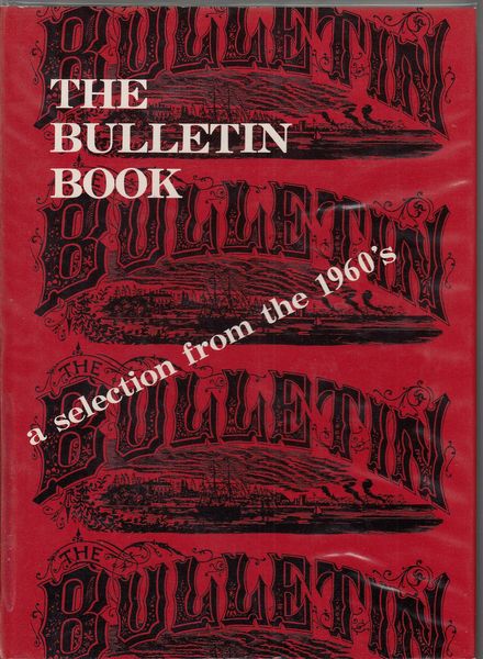  - The Bulletin Book A Selection from the 1960's.
