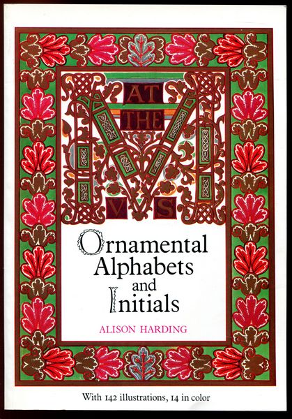 HARDING, ALISON. - Ornamental Alphabets and Initials.