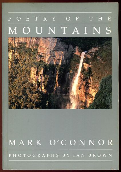 O'CONNOR, MARK; BROWN, IAN; PHOTOGRAPHER. - Poetry Of The Mountains.