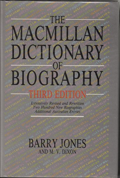 JONES, BARRY; DIXON, M.V. - The Macmillan Dictionary of Biography.