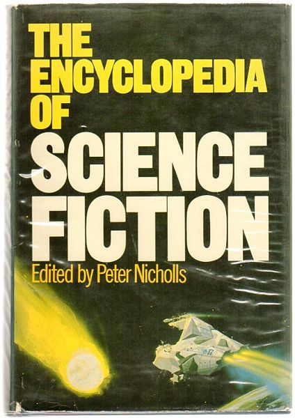 NICHOLLS, PETER. - The Encyclopedia Of Science Fiction. An Illustrated A to Z.