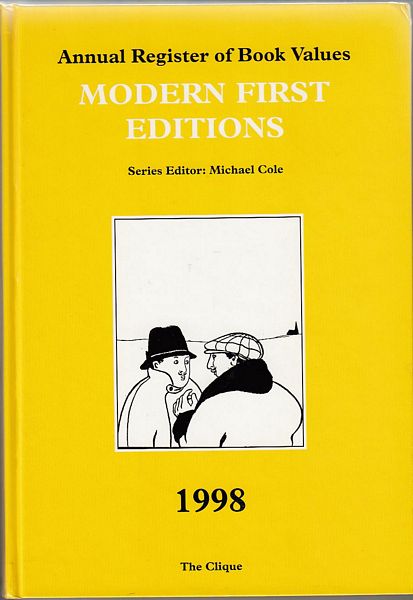 COLE, MICHAEL; series editor. - Annual Register of Book Values. Modern First Editions. 1998.