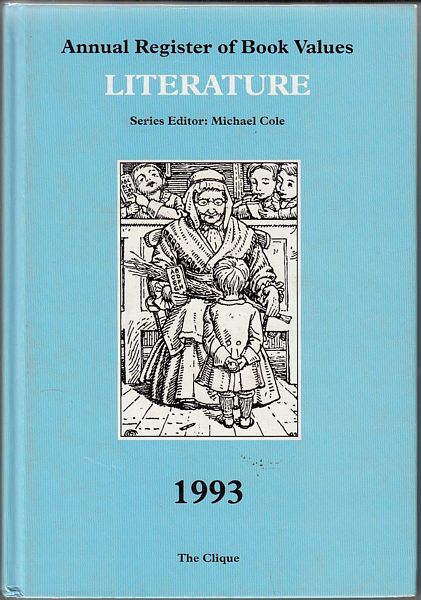 COLE, MICHAEL; series editor. - Annual Register of Book Values. Literature. 1993.