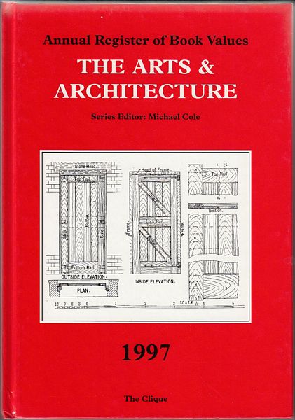 COLE, MICHAEL; series editor. - Annual Register of Book Values. The Arts & Architecture. 1997.