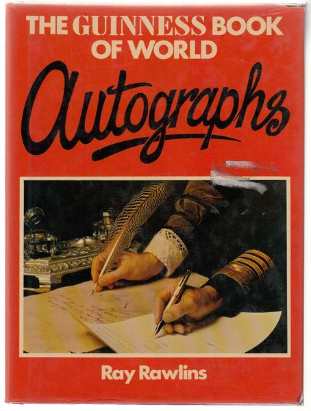 RAWLINS, RAY. - The Guinness Book of World Autographs.