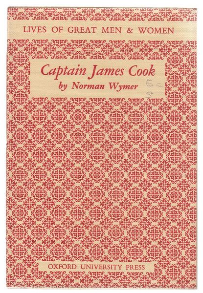 WYMER, NORMAN. - Captain James Cook. Lives Of Great Men & Women.