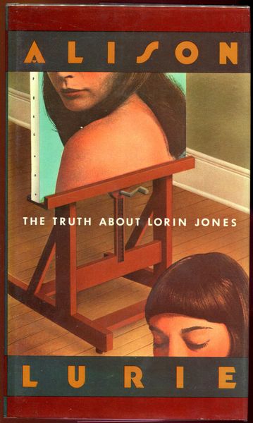 LURIE, ALISON. - The Truth About Lorin Jones.