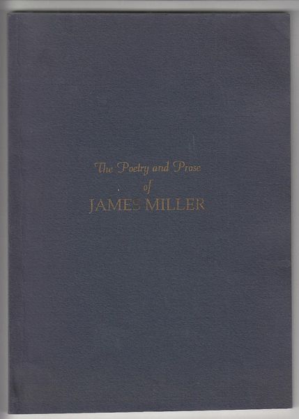 MILLER, JAMES. - The Poetry and Prose of James Miller.