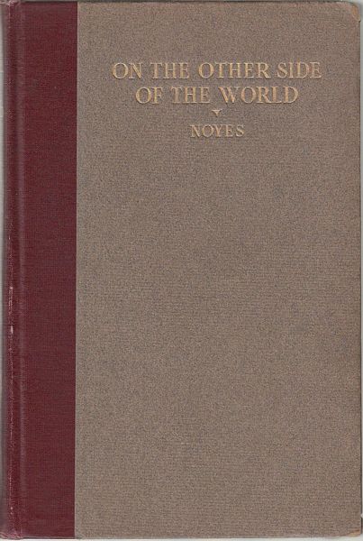 NOYES, WINTHROP SARGENT GILMAN. - On the Other Side of the World. Extract from the Letters. 1926-1927.