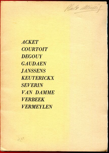 - Acket, Couroit, Degouy, Gaudaen, Janssens, Keuterickx, Severin, Van Damme, Verbeek, Vermeylen. Graphia 1968.