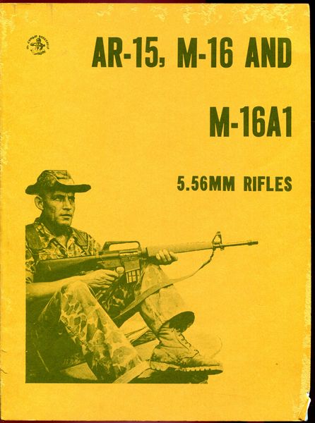 MCLEAN, DONALD B. - AR-15, M16 and M-16A1 5.56mm Rifles.