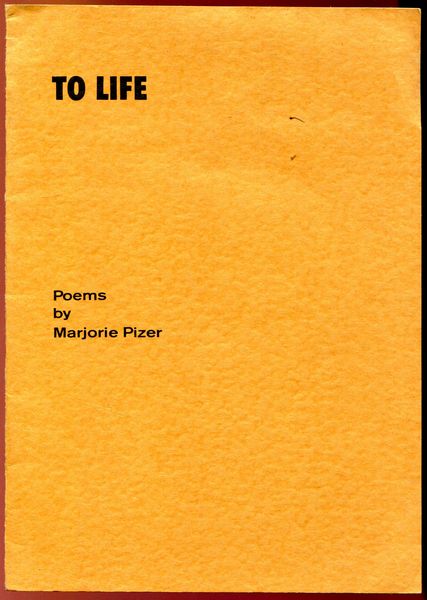 PIZER, MARJORIE. - To Life. Poems.