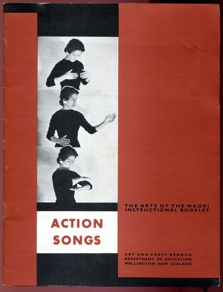  - Action Songs. The Arts of the Maori Instructional Booklet.